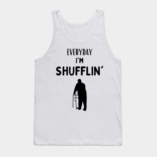 every day i'm shuffling funny OCT design Tank Top